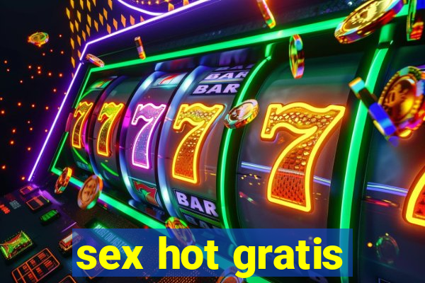 sex hot gratis